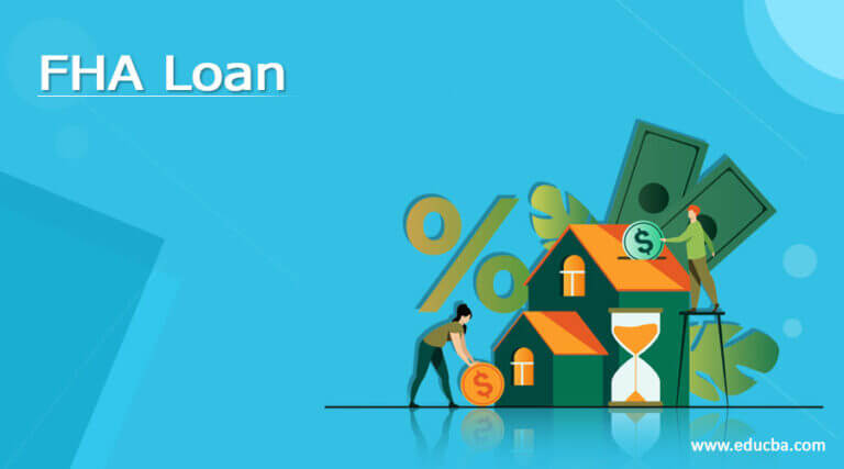 Fha Loan Complete Guide On Fha Loan With Its Working And Types