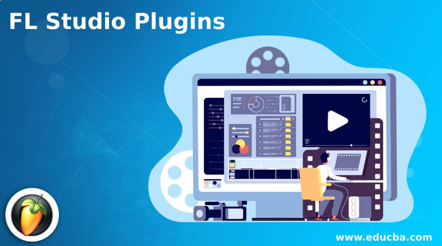 FL Studio Plugins | Quick Glance on FL Studio Plugins