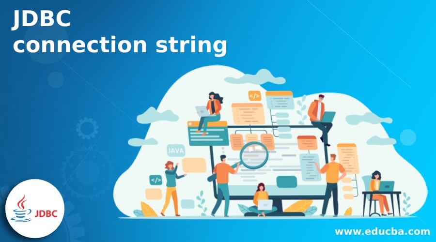 JDBC connection string | How does connection string work in JDBC?