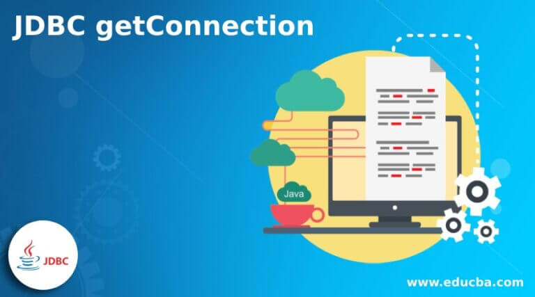 JDBC getConnection | Complete Guide to JDBC getConnection