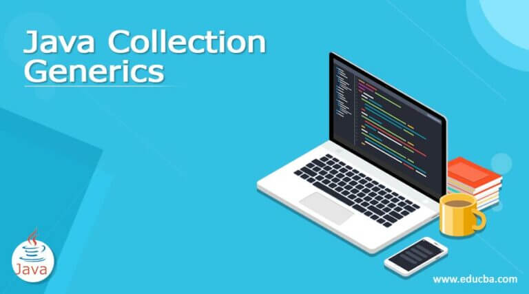 Java Collection Generics Overview Uses Advantages Examples