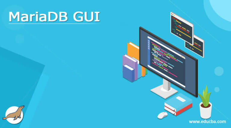 mariadb-gui-what-is-mariadb-gui-how-to-use-mariadb-gui