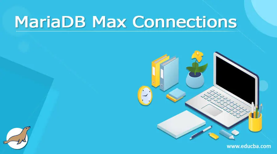 MariaDB Max Connections