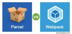Parcel vs Webpack | Key Dofferences of Parcel vs Webpack