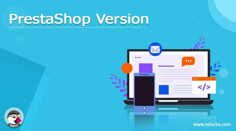 PrestaShop Version | Guide to Few Version of PrestaShop Version