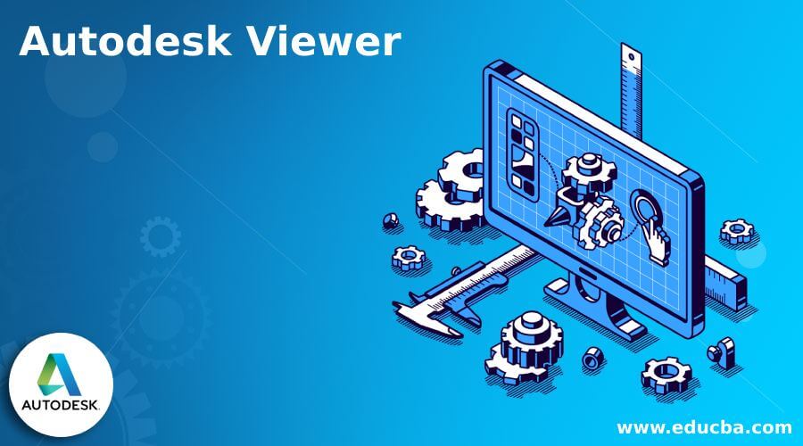 Autodesk Viewer | Complete Guide on Autodesk Viewer