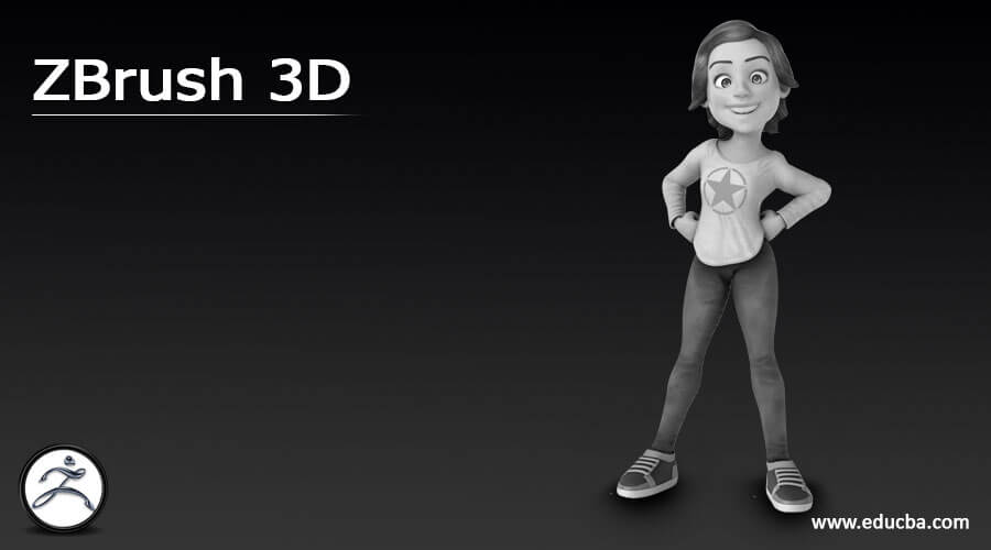 Zbrush 3D | Introduction | How to create Zbrush 3D?