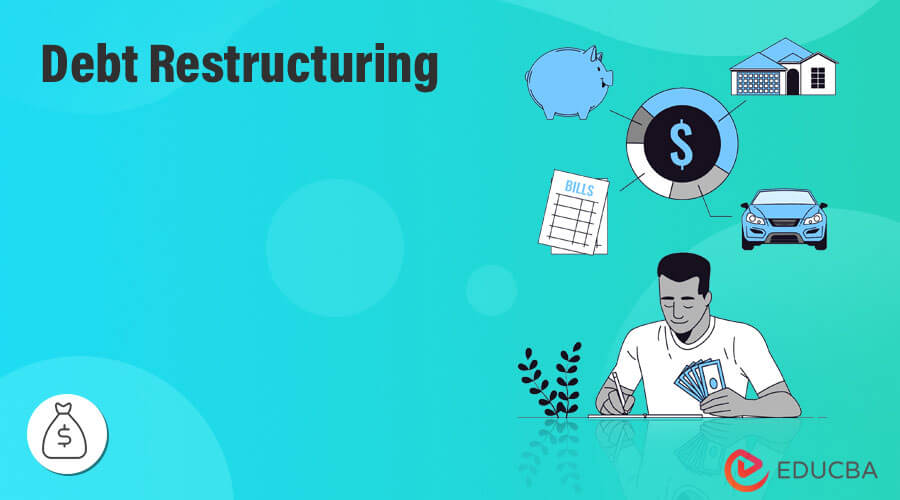 Debt Restructuring: Definition, How It Works, Types, 40% OFF