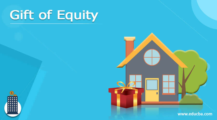 Gift of Equity