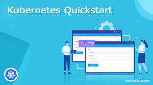 Kubernetes Quickstart | Getting Started with Kubernetes Quickstart
