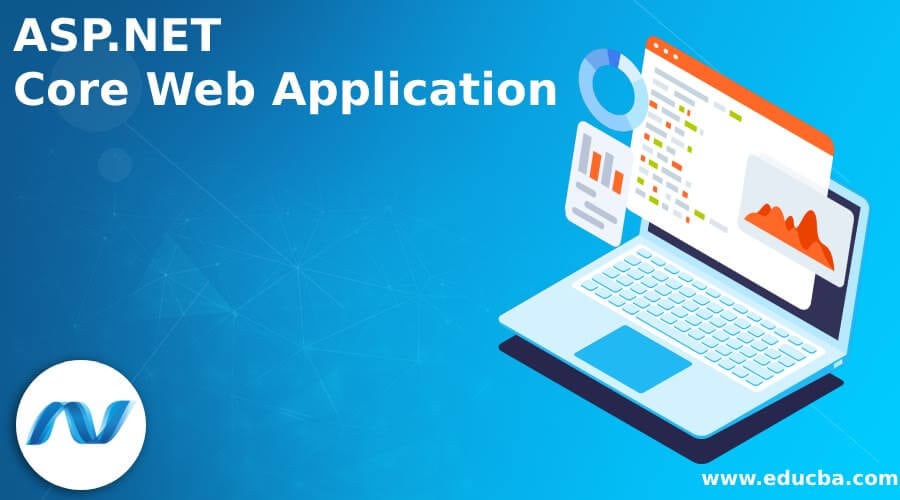 ASP NET Core Web Application What Is ASP NET Core Application 