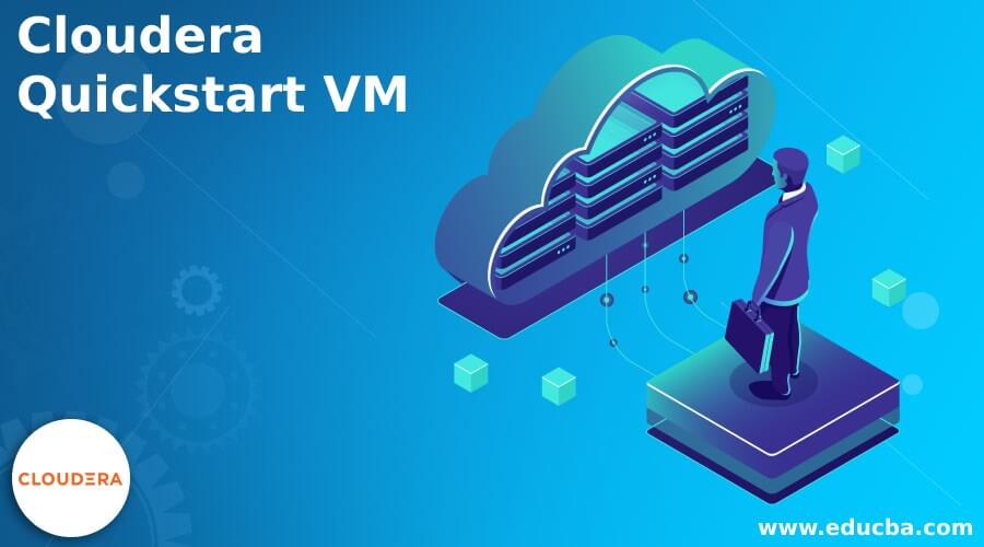 Cloudera Quickstart VM