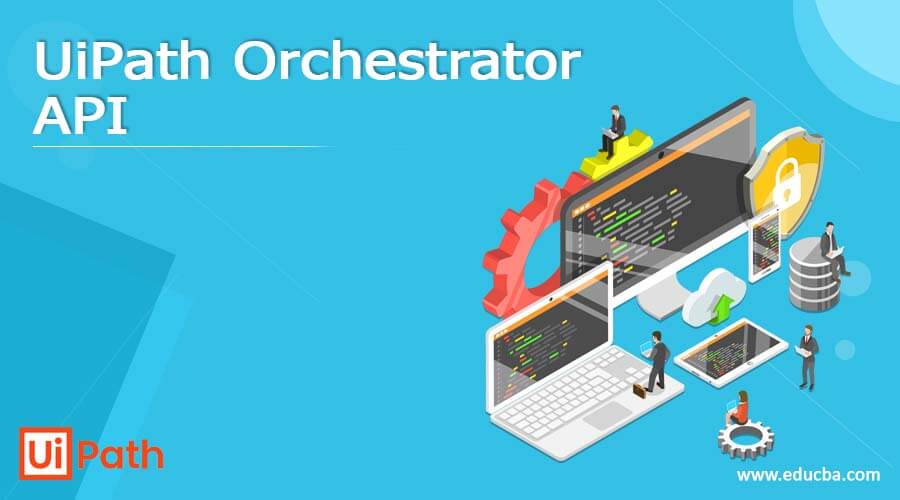 UiPath Orchestrator API