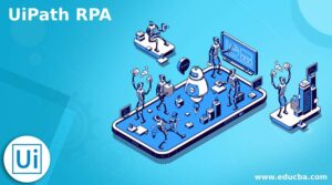 UiPath RPA | what is UiPath RPA along with its tools?