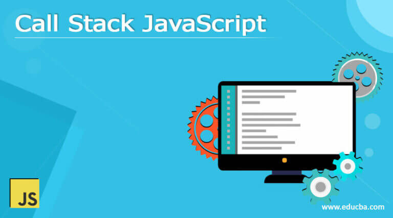 Call Stack JavaScript | What Is Call Stack Javascript? | Why Use Call ...