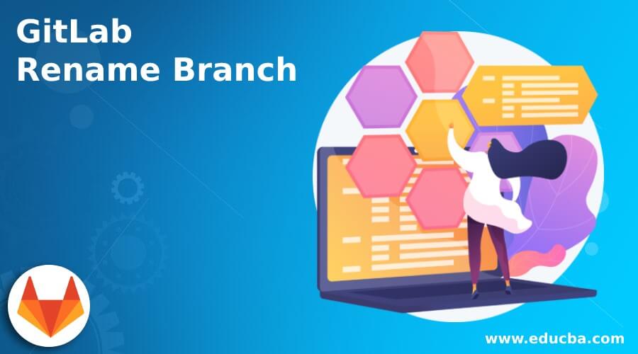 GitLab Rename Branch