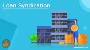 Loan Syndication | How does Loan Syndication work with Example?