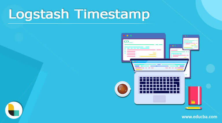 logstash-timestamp-how-to-configure-logstash-timestamp