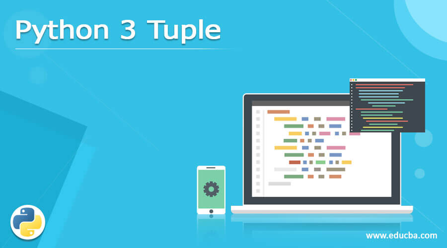 Python 3 Tuple | Understanding Tuples Variables in Python 3