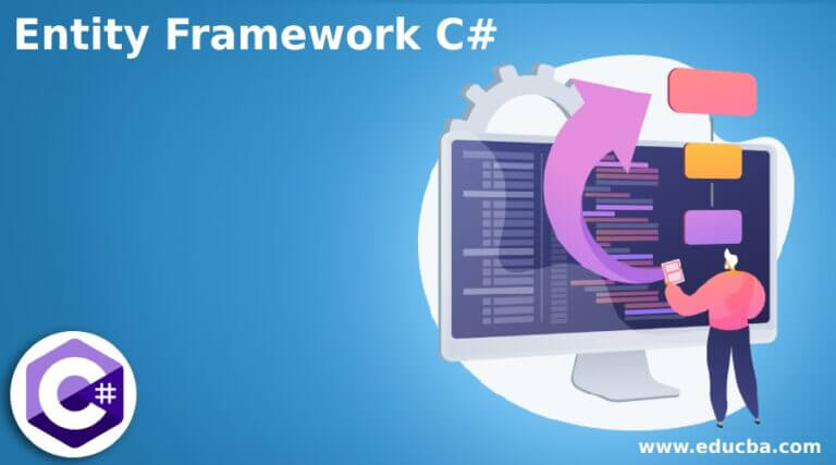 Entity Framework C# | Complete Guide on Entity Framework C#