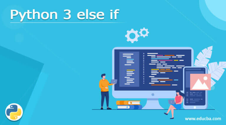 Python 3 else if what is python 3 else if with examples 