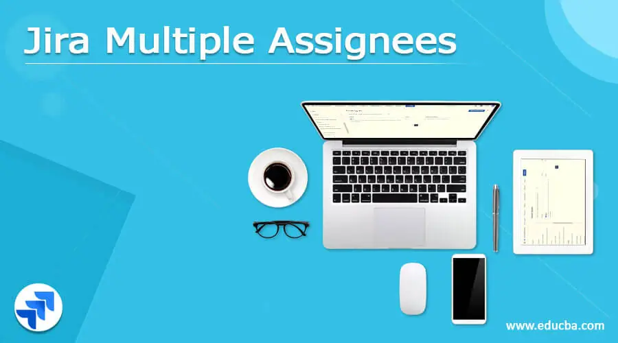 Jira Multiple Assignees