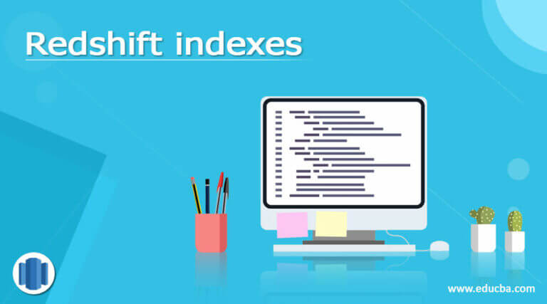 redshift-indexes-how-do-indexes-work-in-redshift-with-examples