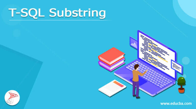 t-sql-substring-what-is-t-sql-substring-examples