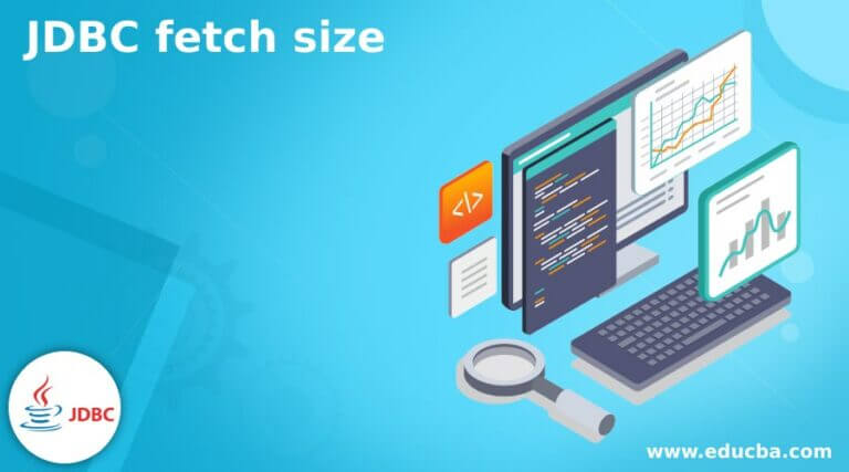 JDBC Fetch Size How To Fetch Size In JDBC Along With Examples 