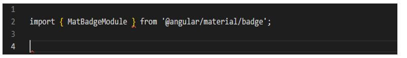 importing the MatBadgeModule by using angular material badge