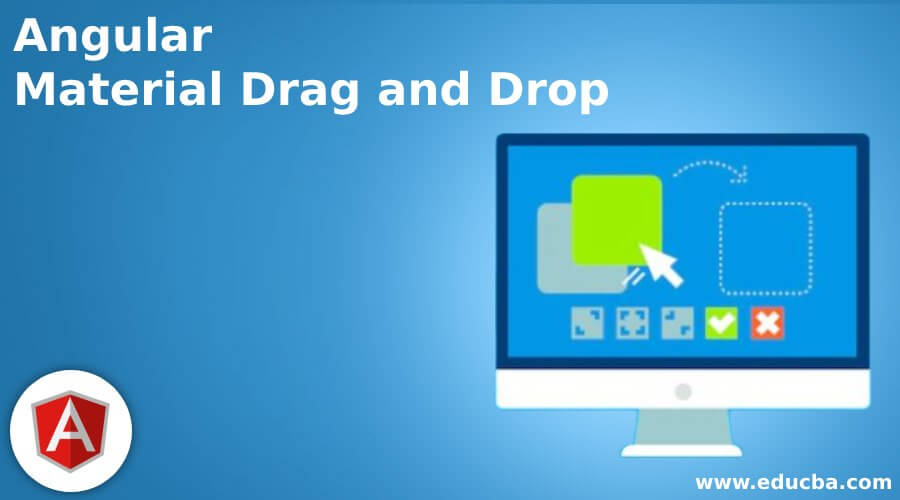 Angular Material Drag And Drop Guide To Angular Material Drag And Drop