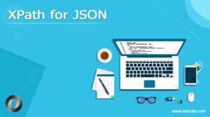 XPath for JSON | What is XPath for JSON? | How to use XPath for JSON?