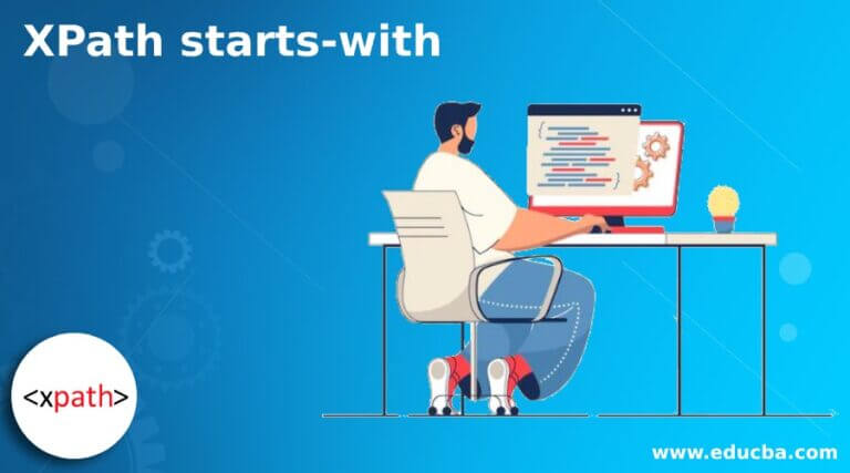 XPath starts with How to Use XPath starts with Overview and Function