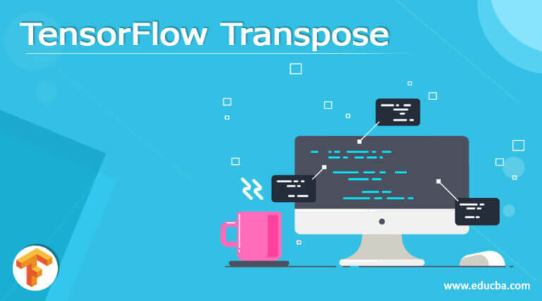 Tensorflow Transpose How Does Tensorflow Transpose Works Tensorflow Transpose How Does Tensorflow Transpose Works