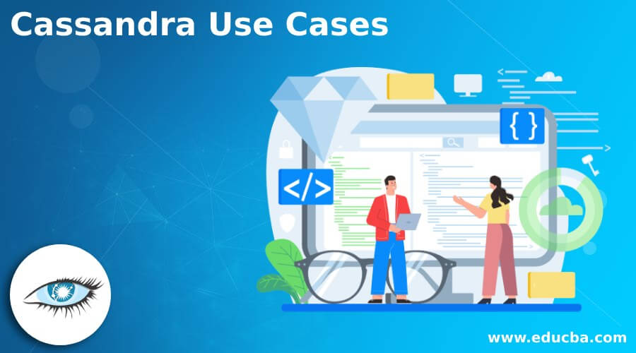 Cassandra Use Cases