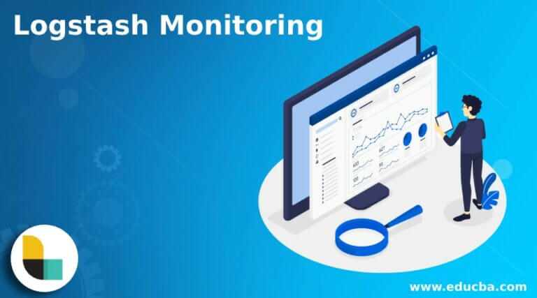 Logstash Monitoring | Complete Guide On Logstash Monitoring?