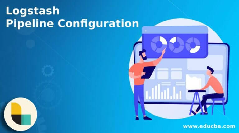 Logstash Pipeline Configuration | Examples Of Pipeline Configuration