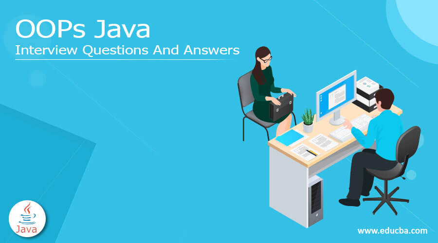 OOPs Java Interview Questions And Answers