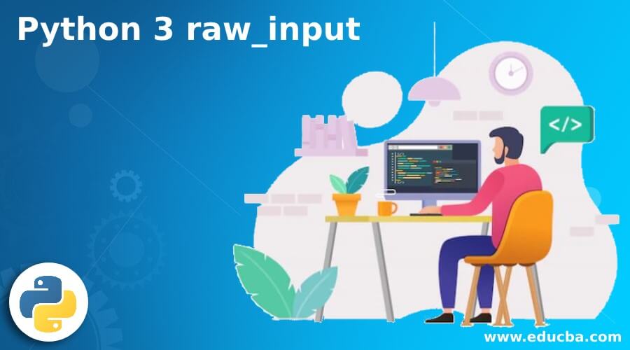 how to get raw input in python 3