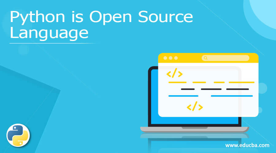 Is Python Open Source : Features, Uses and Example