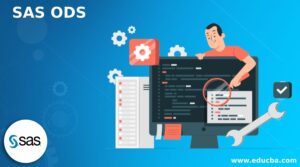 SAS ODS | Steps for Creating SAS ODS with Examples and FAQ