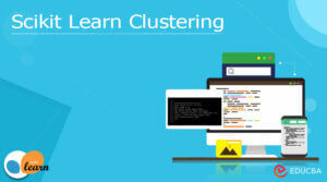 Scikit Learn Clustering | Technique to Find Groups of Similar Objects