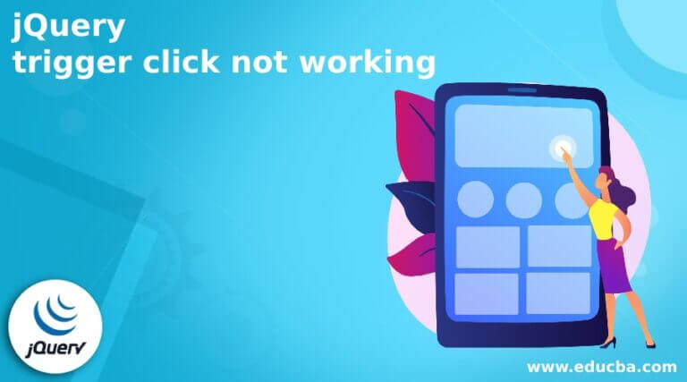 jquery-trigger-click-not-working-overview-and-steps-with-example