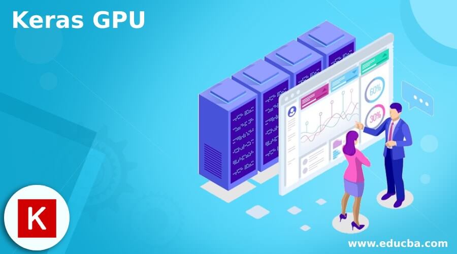 GPU | Complete Guide Keras in detail