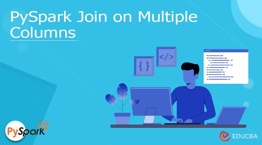 pyspark-join-on-multiple-columns-join-two-or-multiple-dataframes