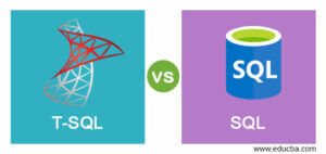 T-SQL vs SQL: What Are The Key Differences? | Educba
