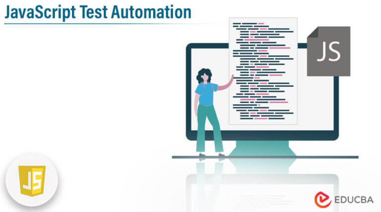 JavaScript Test Automation | Quick Glance On JavaScript Test Automation