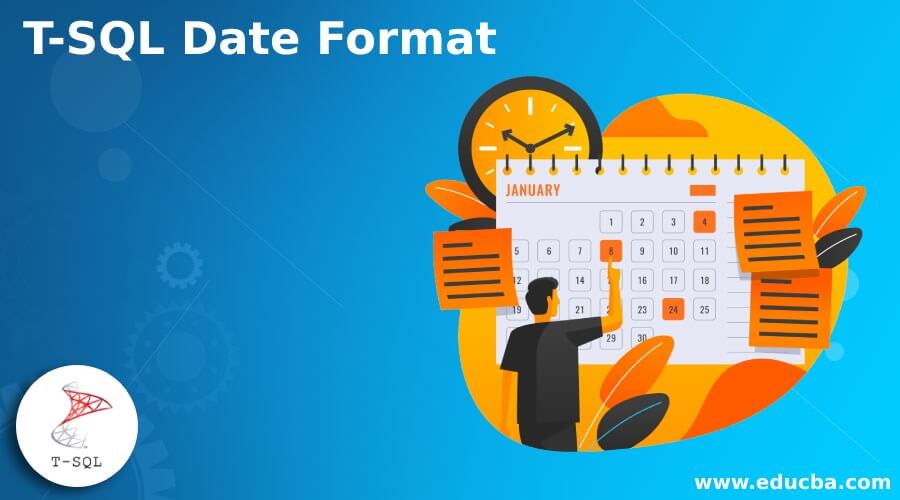 T SQL Date Format How To T SQL Date Format With Tips And Tricks 