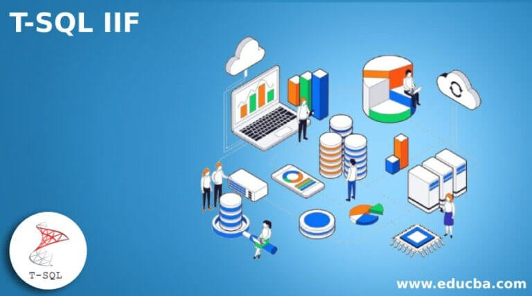 T-SQL IIF | Overview | T-SQL IIF Statement and Function