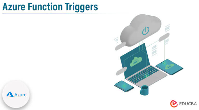 Azure Function Triggers | How To Use Azure Function Triggers & Binding?